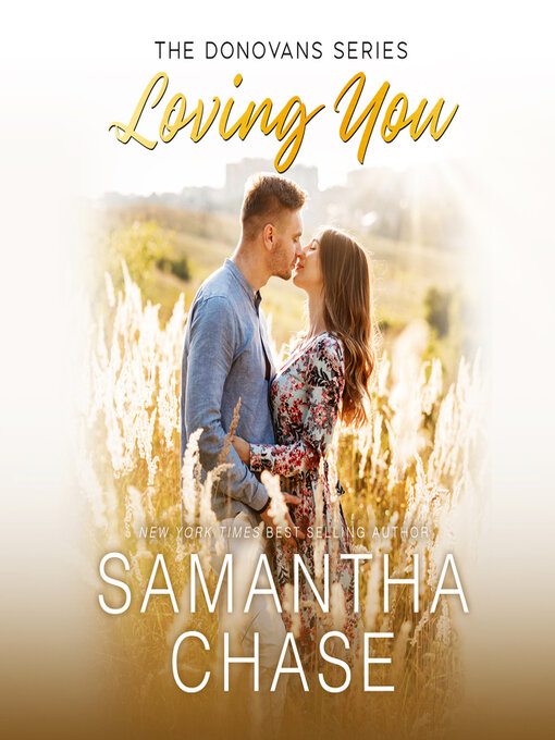 Title details for Loving You by Samantha Chase - Available